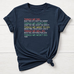 Music T-Shirt : Things we Won't Do Design, Gildan Softstyle